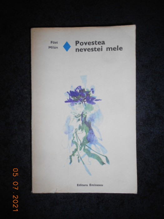 FUST MILAN - POVESTEA NEVESTEI MELE