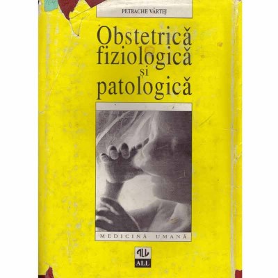 Petrache Vartej - Obstetrica fiziologica si patologica - 132334 foto