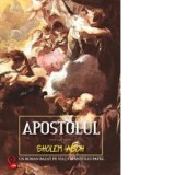 Apostolul - Sholem Asch