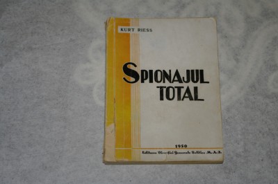 Spionajul total - Kurt Riess foto