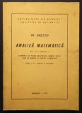 ANALIZA MATEMATICA vol III Gh. Siretchi 1977 Editia II Fascicula 1 Elemente de Teoria Multimilor Numere reale Serii... UZ INTERN TIRAJ MIC Stare uzata
