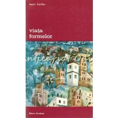 Viata Formelor - Henri Focillon