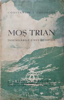 MOS TRIAN. INSEMNARILE UNUI ECHIPIER-CONSTANTIN I. GHEORGHE-237520 foto