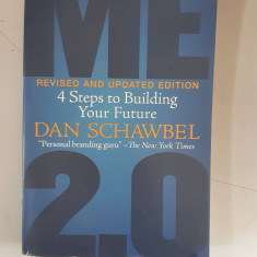 Me 2.0: 4 Steps to Building Your Future - Dan Schawbel