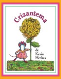 Crizantema - Kevin Henkes - Grupul Art