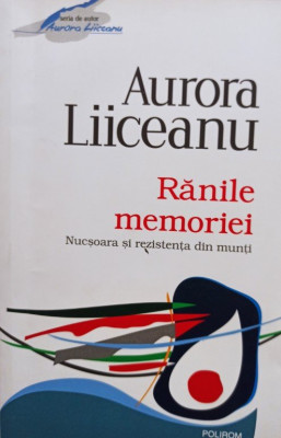 Aurora Liiceanu - Ranile memoriei (2012) foto