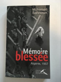 MEMOIRE BLESSEE (Fran&ccedil;ais), Mohamed Sahoun, Presses de la Renaissance, Broch&eacute;