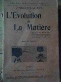 L Evolution De La Matiere - Gustave Le Bon ,523630