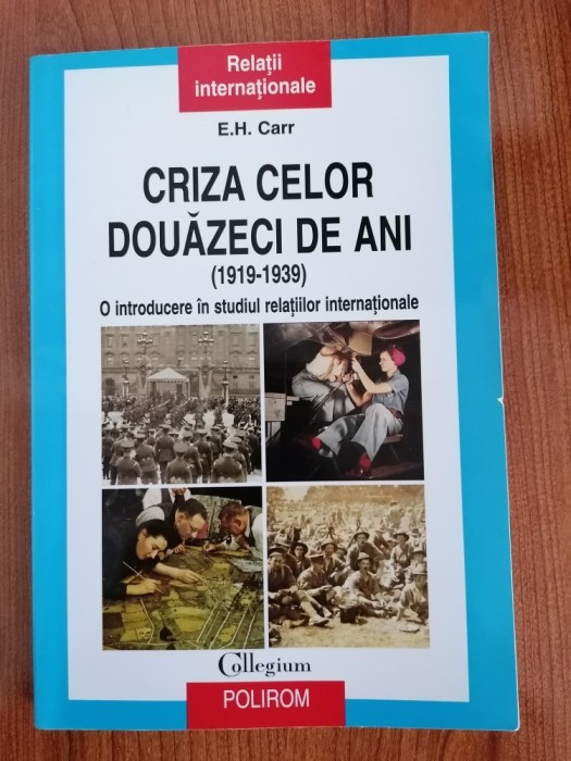 E. H. Carr, Criza celor douăzeci de ani (1919-1939). O introducere &icirc;n studiul relațiilor internaționale