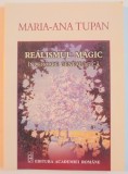 REALISMUL MAGIC , INCERCARE GENEALOGICA de MARIA ANA TUPAN , 2013