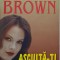 Asculta-ti inima! - Sandra Brown (putin patata)