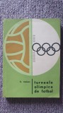 Turneele olimpice de fotbal, Fr Moses, 1968, 272 pagini stare f buna