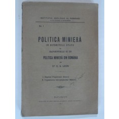 POLITICA MINIERA IN DIFERITELE STATE SI RAPORTURILE EI CU POLITICA MINIERA DIN ROMANIA - G.N. LEON