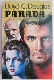 Parada - Lloyd C. Douglas - Carte in Engleza - Noua &amp; Anticariat