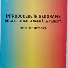 INTRODUCERE ÎN GEOGRAFIE DE LA LOCALITATEA NATALA LA PLANETĂ - IOAN STAN