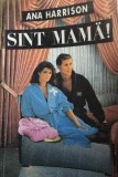 Sint mama Ana Harrison