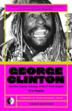 George Clinton &amp; the Cosmic Odyssey of the P-Funk Empire