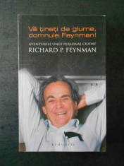 VA TINETI DE GLUME, DOMNULE FEYNMAN! AVENTURILE UNUI PESONAJ CIUDAT foto