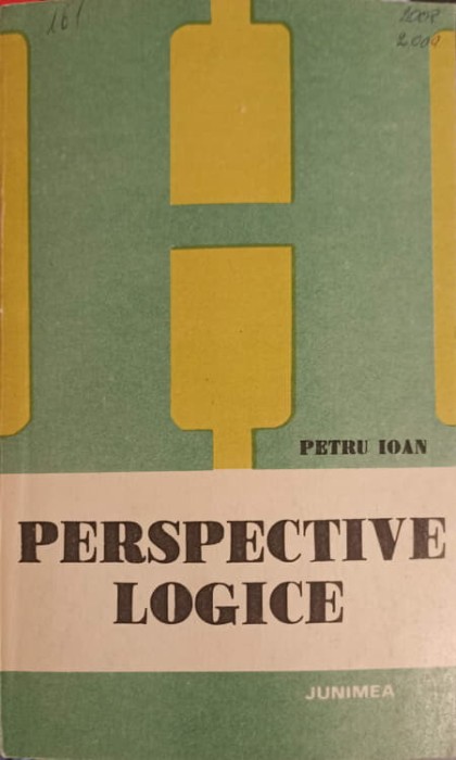 PERSPECTIVE LOGICE. CONTRIBUTII LA RECONTURAREA UNUI PROFIL DISCIPLINAR-PETRU IOAN-219841