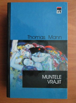 Thomas Mann - Muntele Vrajit - Rao 1999 foto