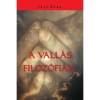 A vall&aacute;s filoz&oacute;fi&aacute;ja - J&aacute;sz G&eacute;za