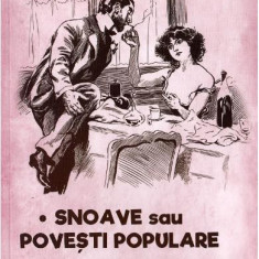 Snoave Sau Povesti Populare, Petre Ispirescu - Editura Astro