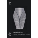 Studii in teren despre sexul ucrainean - Oksana Zabusko - Editura Grupul Art