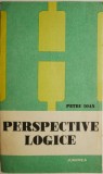 Perspective Logice - Petru Ioan - Filosofie, Carti Stiinta