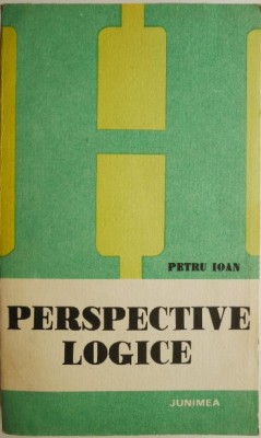 Perspective logice &amp;ndash; Petru Ioan foto