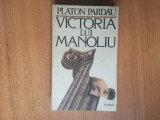 N6 VICTORIA LUI MANOLIU - PLATON PARDAU