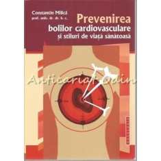 Prevenirea Bolilor Cardiovasculare Si Stiluri De Viata Sanatoasa - C-tin Milica
