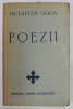 POEZII de OCTAVIAN GOGA , 1941 - COLECTIA &#039;&#039;DARUL SOLDATULUI&#039;&#039;