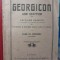 1905 Georgicon - P. Vergilii Maronis prelucrata pentru liceu Filon Th. Mitrescu