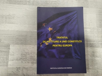 Tratatul de instituire a unei constitutii pentru Europa foto