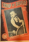 Revista Trup si Suflet, ianuarie-martie 1946, 15 pagini, 34 x 26 cm, Limba Romana, Stare Buna