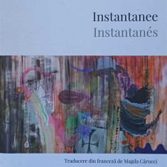 INSTANTANEE. INSTANTANES VERSURI (EDITIE BILINGVA ROMANA-FRANCEZA)-LAURINE ROUSSELET