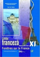 Limba Franceza L2. Manual pentru clasa a XI-a/Dan Ion Nasta