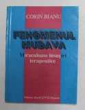 FENOMENUL MUDAVA - MIRACULOASE INSUSIRI TERAPEUTICE de CORIN BIANU , ANII &#039;90