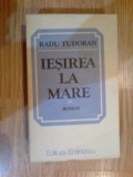 E0d Iesirea La Mare - Radu Tudoran