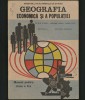 GEOGRAFIA ECONOMICĂ ȘI A POPULAȚIEI - MANUAL CLASA A X-A - VICTOR TUFESCU, Clasa 10, Geografie