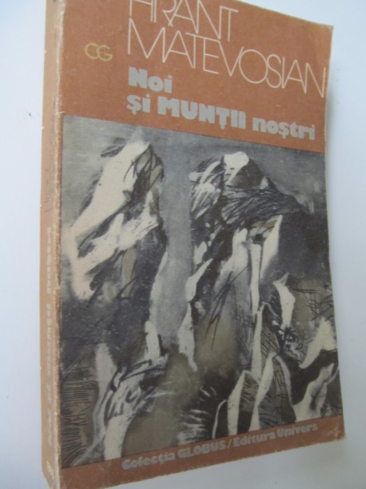 Noi si muntii nostrii - Hrant Matevosian
