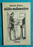 Daniel Piscu &ndash; Aide Memoire ( volum debut )