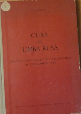 R. GANDELMAN - CURS DE LIMBA RUSA PENTRU FACULTATEA DE ELECTRONICA - 1963 foto