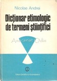 Cumpara ieftin Dictionar Etimologic Termeni Stiintifici - Nicolae Andrei, 1987, Bucuresti, Editura Stiintifica, 291 Pagini, Coperta Cartonata