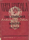 Viata Feudala In Tara Romaneasca Si Moldova (Sec. XIV-XVII) - P.P. Panaitescu -