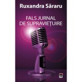 Fals jurnal de supravietuire - Ruxandra Sararu