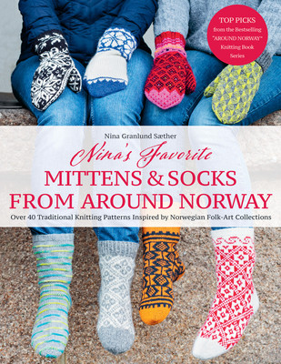 Favorite Mittens and Socks from Around Norway: Over 40 Traditional Knitting Patterns Inspired by Norwegian Folk-Art Collections foto