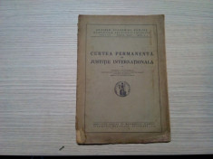 CURTEA PERMANENTA de JUSTITIE INTERNATIONALA - Andrei Radulescu - 1946, 32 p. foto