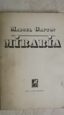 Marcel Gafton &amp;ndash; Miraria (poezii) foto