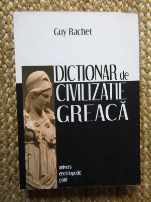 Guy Rachet - Dictionar de civilizatie greaca foto